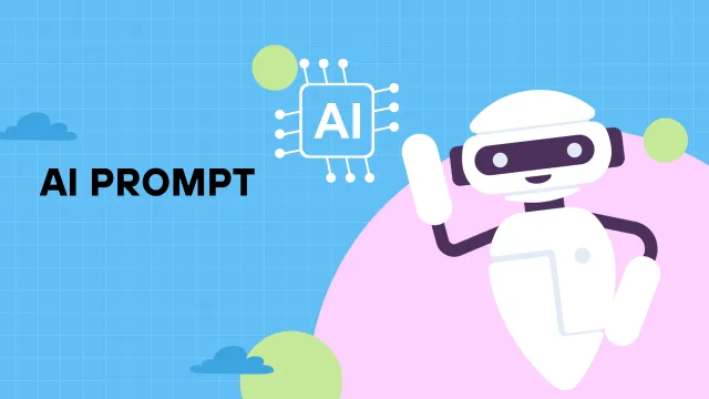 Hướng dẫn viết prompt cho Ai hiệu quả - Phần 5
